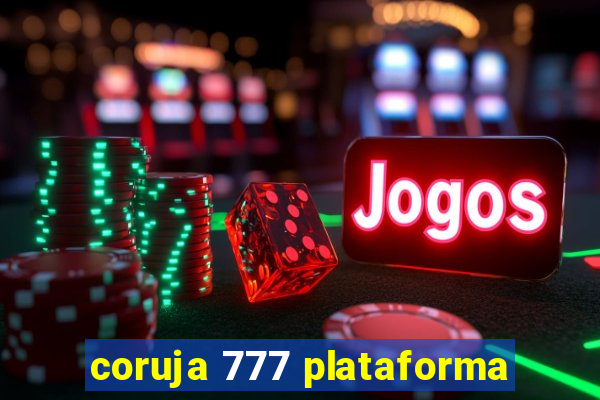 coruja 777 plataforma